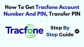 How To Get Tracfone Account Number And PIN Transfer PIN [upl. by Arick688]