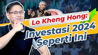 Kata Lo Kheng Hong Investasi SAHAM di Tahun PEMILU 2024 [upl. by Manville]