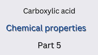 Learn chemical properties of carboxylic acid part 2 [upl. by Atinor]