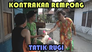 TATIK RUGI  KONTRAKAN REMPONG EPISODE 237 [upl. by Kcirednek921]