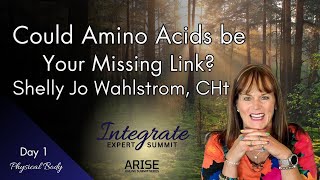 Could Amino Acids Be Your Missing Link  Shelly Jo Wahlstrom [upl. by Einaffit]