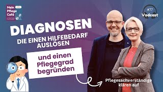 Pflegebegründende Diagnosen  Darum sind sie so wichtig  Einen Pflegegrad richtig beantragen [upl. by Ynohtnaeoj]