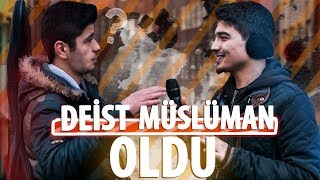 Deist Genç Kelimei Şehadet Getirdi  Sokak Röportajı [upl. by Charmain801]