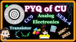 Transistor PYQ CU  SEM 4 CC9 Calcutta University Previous Year Analog Electronics Questions BSc [upl. by Abernathy47]