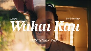 Danilla feat Rendy Pandugo  Wahai Kau Official Music Video [upl. by Sineray]