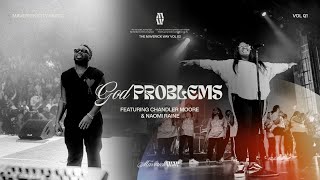 God Problems Official Music Video  Maverick City Music I Chandler Moore I Naomi Raine [upl. by Buffo]