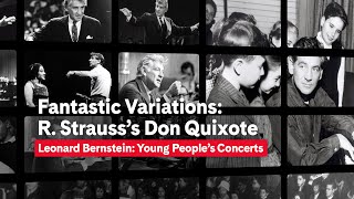 Leonard Bernstein’s Young People’s Concerts “Richard Strauss’s Don Quixote”  Carnegie Hall [upl. by Vez310]