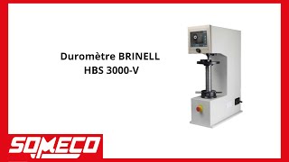 Duromètre BRINELL modèle HBS 3000V SOMECO [upl. by Niatirb]