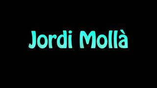 Learn How To Pronounce Jordi Molla [upl. by Kazimir]