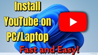 How to Install YouTube App on PC  Easy Guide [upl. by Ehsom]