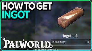 How To Craft Ingot Palworld [upl. by Chesnut]