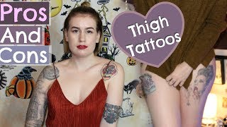 Pros amp Cons Of Thigh Tattoos [upl. by Wolfson]