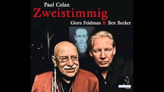 Giora Feidman amp Ben Becker  Wolfsbohne Paul Celan [upl. by Temhem440]