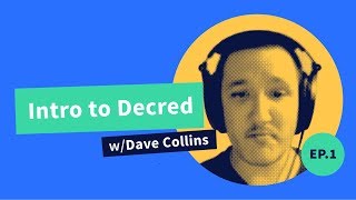 Decred Assembly  Ep1  Intro to Decred w Guest Dave Collins Lead Dev of Decred [upl. by Rochette]