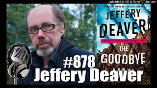 Author Stories Podcast Episode 878  Jeffery Deaver Returns With The Goodbye Man [upl. by Nalepka]