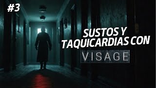 SUSTOS Y TAQUICARDIAS CON DOLORES  VISAGE GAMEPLAY EP3 [upl. by Salamanca]