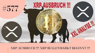 XRP AUSBRUCH  XRP BULLENMARKT BEGINNT  XRP XXL ANALYSE [upl. by Dredi497]