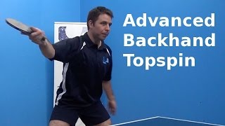 Advanced Backhand Topspin  Table Tennis  PingSkills [upl. by Adiahs]