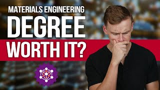 Is a Materials Engineering Degree Worth It [upl. by Greyso928]