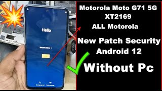 Motorola Moto G71 5G XT2169 Frp New Patch Security Android 12 Unlock FRP Lock Without PC ✅ [upl. by Kelcie]