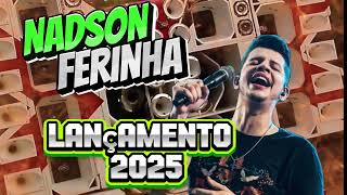 Nadson Ferinha lançamento 2025 [upl. by Ayhay]