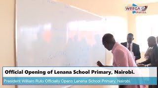 Official Opening of Lenana School Primary Nairobi [upl. by Naeroled]