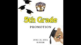 2024 5th Grade Promotion Ceremony [upl. by Lord]