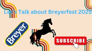 Let’s talk about breyerfest 2025 [upl. by Helmer]