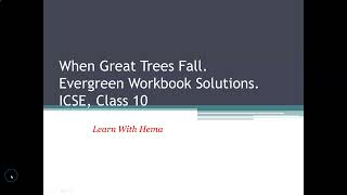 When Great Trees Fall Solutions Class 10 ICSE Treasure Chest Evergreen workbook [upl. by Frankhouse]