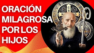 MILAGROSA ORACIÓN POR LOS HIJOS A SAN BENITO ABAD PARA RECIBIR PROTECCIÓN SANACIÓN Y BENDICIÓN [upl. by Akisey]