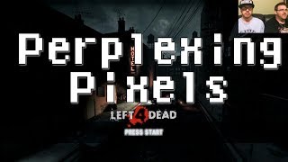 Perplexing Pixels Left 4 Dead Xbox 360 reviewcommentary Ep67 [upl. by Caplan]