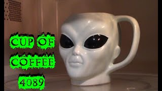 cup of coffee 4089Will UFO Abduction Be the Excuse to Explain the Rapture Adult Language [upl. by Ylloh685]