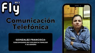 🔴COMUNICACIÓN TELEFÓNICA┃Gonzalez Francisca  Subcomisario Div Violencia Familiar y de Genero [upl. by Goer]