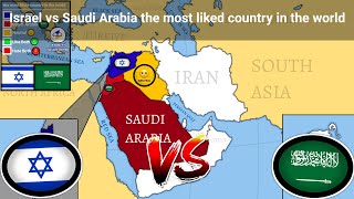 Israel vs Saudi Arabia the most liked country in the world [upl. by Arabel]