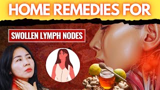 Home Remedies For Swollen Lymph NodesQuick Relief Powerful Home Remedies for Swollen Lymph Nodes [upl. by Rossi]