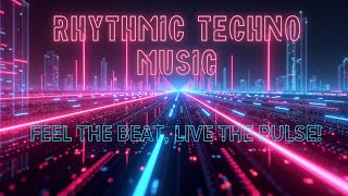 Techno Electro Rhytmic Music [upl. by Hajin]