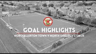 Northallerton Town v North Shields  Goal Highlights [upl. by Ier92]