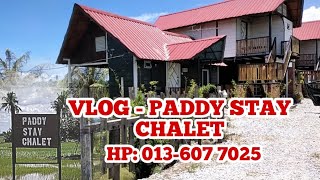 VLOG PADDY STAY CHALET Peket 60 sg hi Dorani jom like comment share subscribe [upl. by Enimassej]