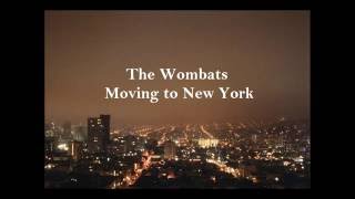 The Wombats  Moving to New York Traducida al español [upl. by Clarhe]