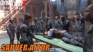 SAUVER AITOR Dying Light 2 Stay Human Épisode 32 [upl. by Nbi]