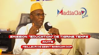 EMISSION TIGRINE TEMPS quotEDUCATIONquot AVEC LE MEILLEUR DG BABACAR DIOP [upl. by Niak419]