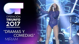 DRAMAS Y COMEDIAS  Miriam  OT 2017  Gala 9 [upl. by Claudio15]