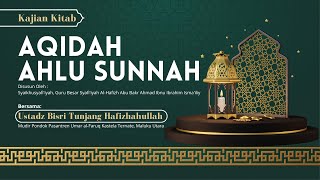 Kajian Kitab Aqidah Ahlu Sunnah Ust Bisri Tujang Hafizhahullah [upl. by Tory808]