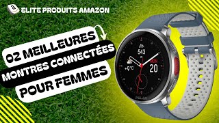 Top 02 Des Meilleures Montres Connectées Pour Femmes [upl. by Lili]