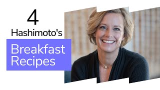 Hashimotos Diet Top 4 Thyroid Friendly Breakfast Recipes that Taste Good  Sara Peternell [upl. by Westney175]