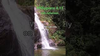 Philippians 413 With Reflection [upl. by Aarika248]