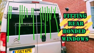 fitting rear bonded windows camper van conversion Citroen relay lwb 4 berth camping vanbuild [upl. by Arraes]