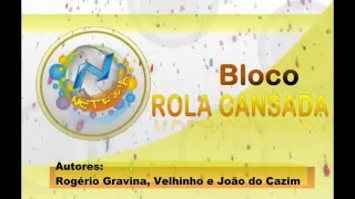 NETFOLIA2016  MARCHINHA DO BLOCO ROLA CANSADA DE PIRAUBA [upl. by Llahsram]