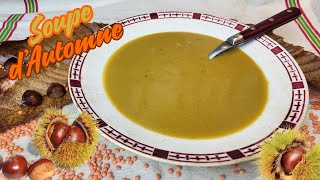 SOUPE DAUTOMNE COURGE LENTILLES CORAIL amp CHÂTAIGNES [upl. by Akahc329]