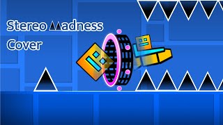 Stereo Madness Cover by ReedlingMSM [upl. by Mitran]